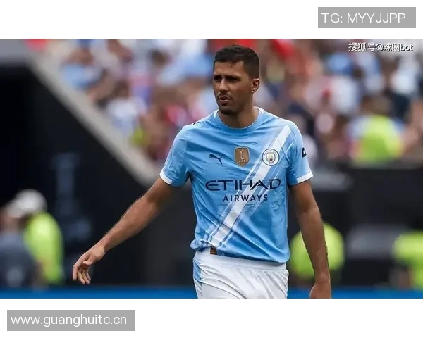 罗德里因伤缺席西班牙国家队曼城已提交伤情报告给西足协